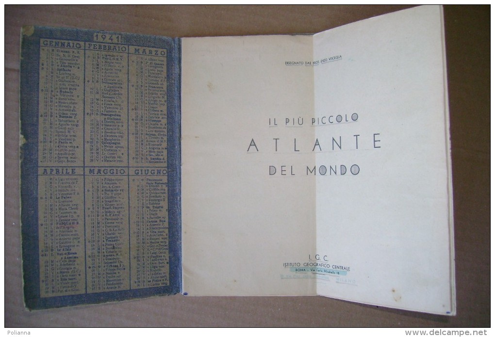 PCI/28 Il Più Piccolo ATLANTE Del Mondo Disegnato Dal Prof. Enzo Visceglie + Calendario I.G.C. 1941 - Histoire, Philosophie Et Géographie
