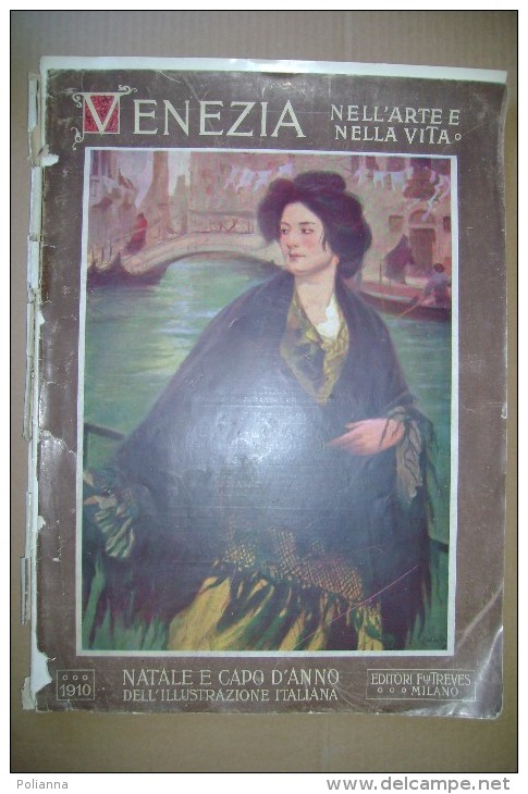 PCI/40 VENEZIA Strenna Illustraz.It.Treves 1910/Merletti/Arte/Lauren Ti/Favretto/nave A Vapore "Cincinnati" - Art, Design, Décoration