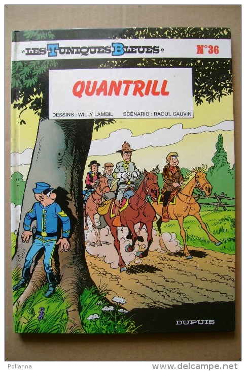 PCI/46 QUANTRILL - Le Tuniche Blu - Dupuis N.36/Willy Lambil - Altri & Non Classificati