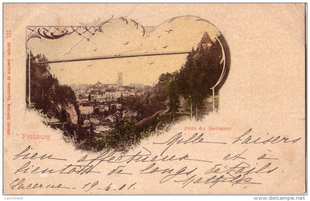 FRIBOURG Pont De Gotteron ( Vue Générale ) Circulée Timbrée 1901 - Fribourg