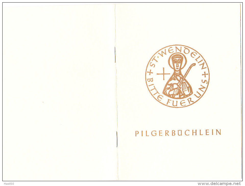 Pilgerbüchlein-pilgrims Book-livre Pèlerins - "Wallfahrt Zur Grabeskirche Des Heiligen Wendelin" In St. Wendel/Saar - Christendom