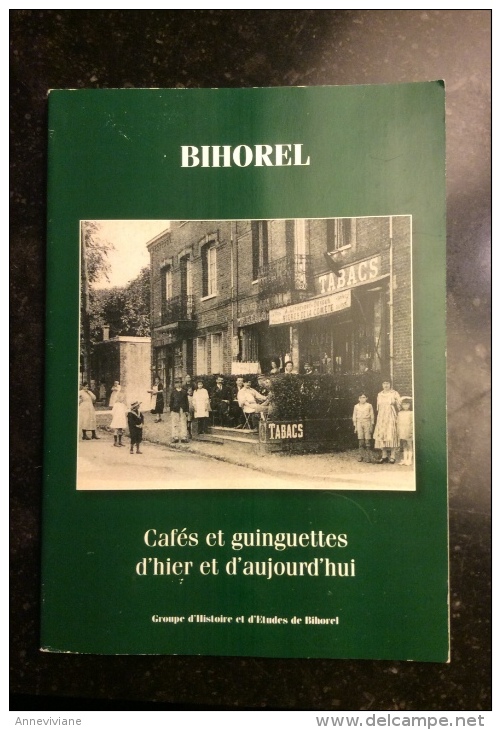 Bihorel - Cafés Et Guinguettes D´hier Et D´aujourd´hui - Normandie
