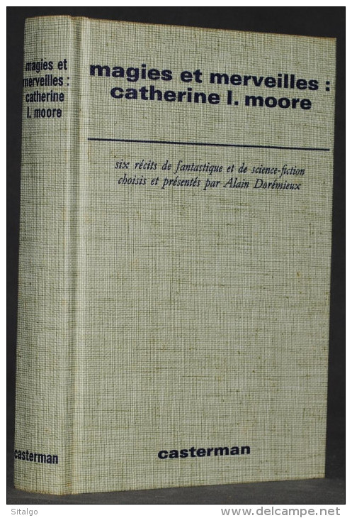 MAGIES ET MERVEILLES : CATHERINE L MOORE - CASTERMAN - Casterman