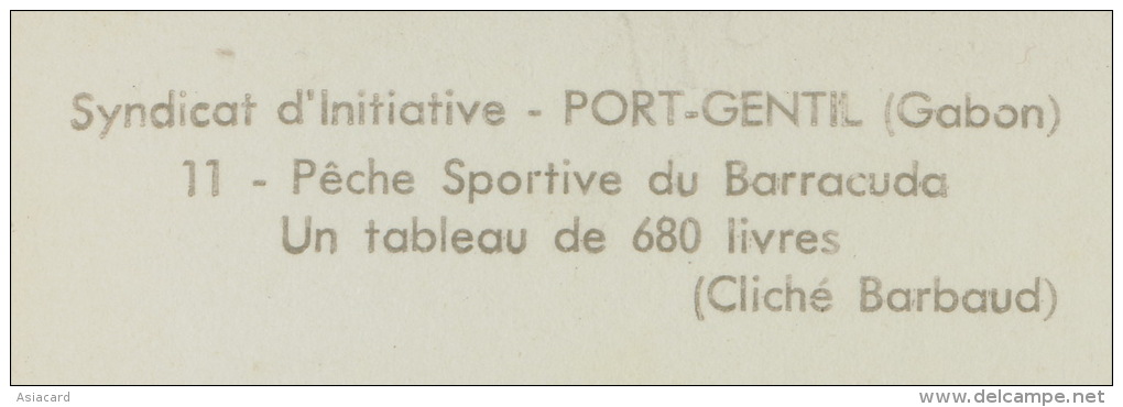 Port Gentil 11 Peche Sportive Du Barracuda Cliché Barbaud Peche Au Gros - Gabon