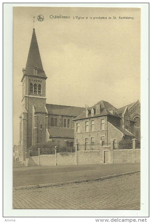 Chatelineau   * L' Eglise Et Le Presbytère De St. Barthélemy - Châtelet