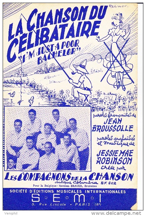 PARTITION MUSICALE -LA CHANSON DU CELIBATAIRE PAR LES COMPAGNONS DE LA CHANSON -1952 - Partitions Musicales Anciennes