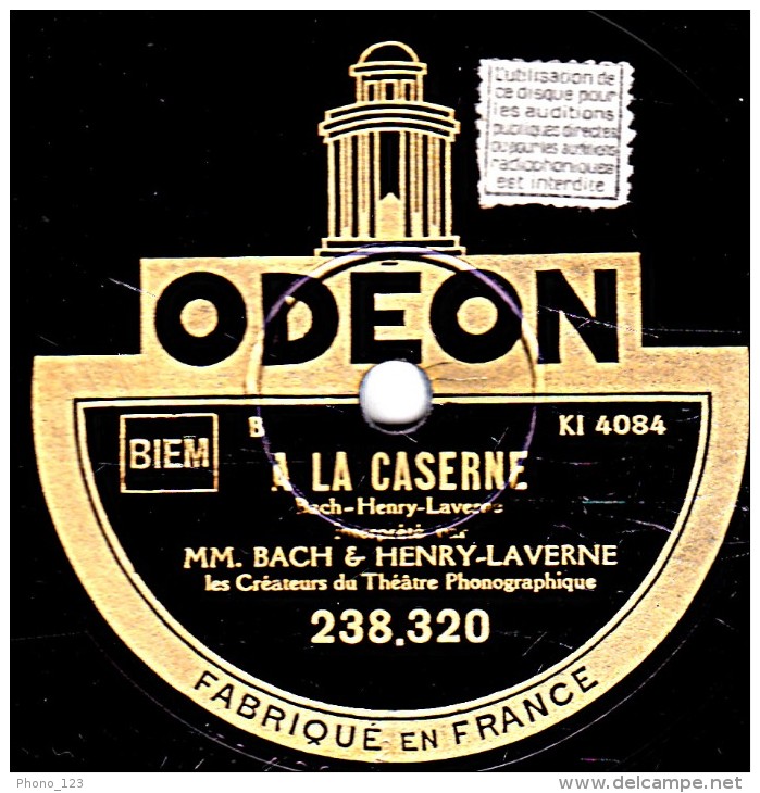 78 Trs - 25 Cm - état EX - ODEON 238.320 - BACH & HENRY LAVERNE - LE MISTINGO - A LA CASERNE - 78 T - Disques Pour Gramophone