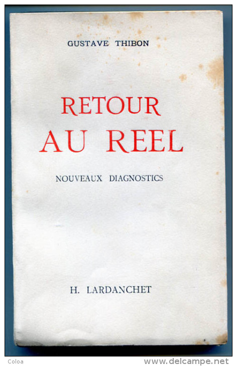 Gustave THIBON Retour Au Réel Nouveaux Diagnostics 1943 - 1901-1940