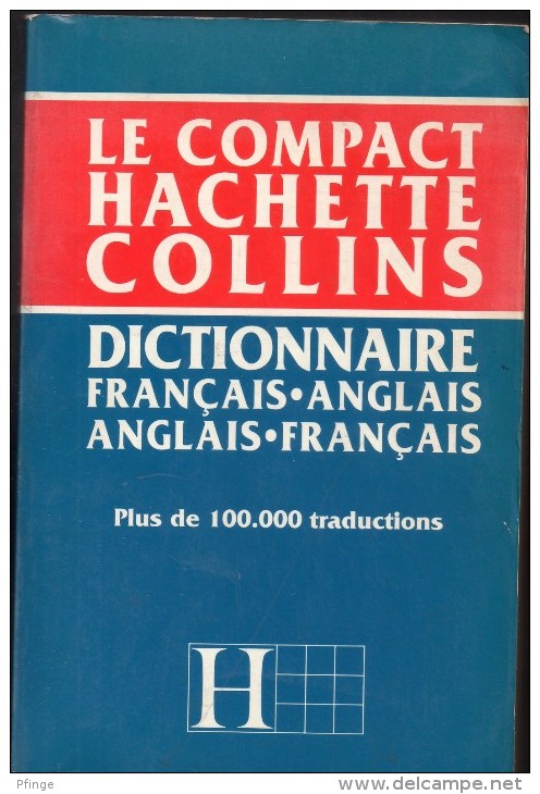 Le Compact Hachette Collins - Dictionnaire Français.-  Anglais.français - Woordenboeken
