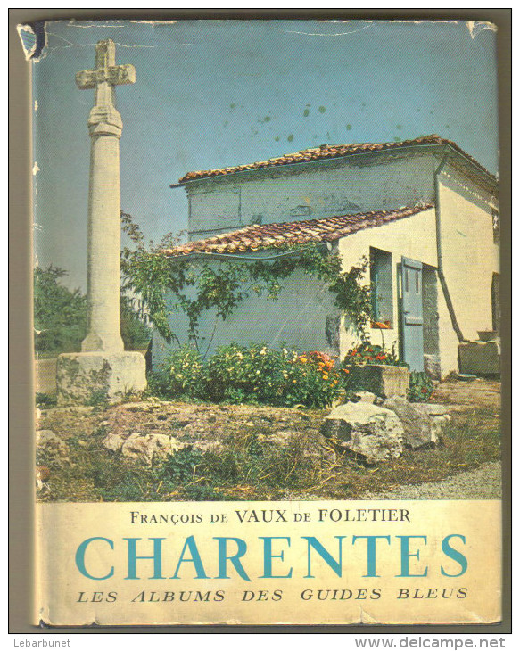 Livre Ancien 1957 "Charentes" - Poitou-Charentes