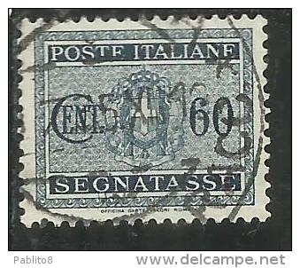 ITALIA REGNO ITALY KINGDOM 1934 SEGNATASSE TAXES DUE TASSE STEMMA CON FASCI COAT OF ARMS CENT. 60 USATO USED - Taxe