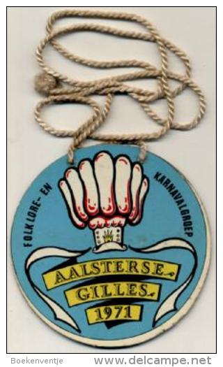 Aalst - Aalsterse Gilles 1971 - Folklore- En Karnavalgroep - Metalen Plaquette - Carnaval