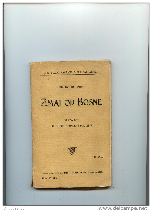 Zmaj Od Bosne - Pripovijest Iz Novije Bosanske Povijesti-----old Book - Langues Slaves