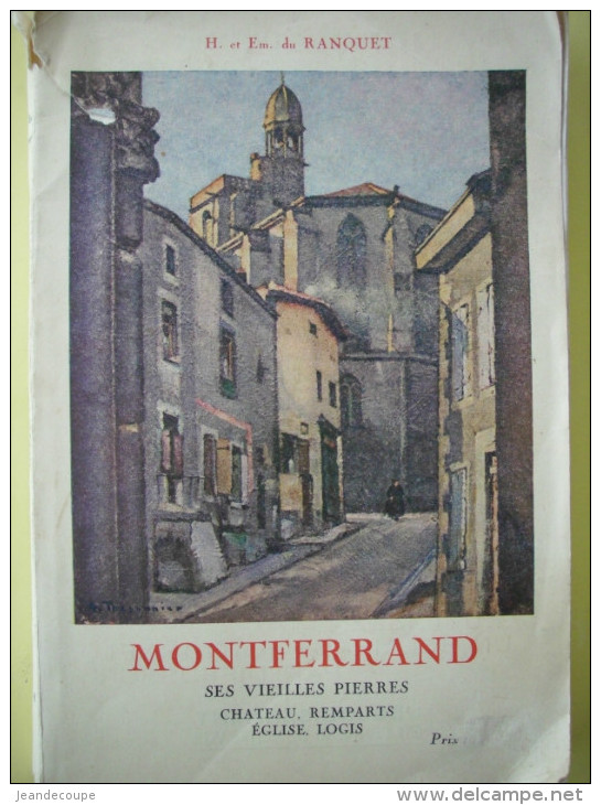 - Montferrand - Clermont Ferrand - Vieilles Pierres , Château, Remparts, églises, Logis - Ed O 1936 - H. Du Ranquet - - Auvergne