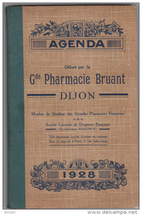 Top Pour Cet Agenda 1928 Offert Par La Gde Pharmacie BRUANT à DIJON  (211 Pages) - Tamaño Grande : 1921-40