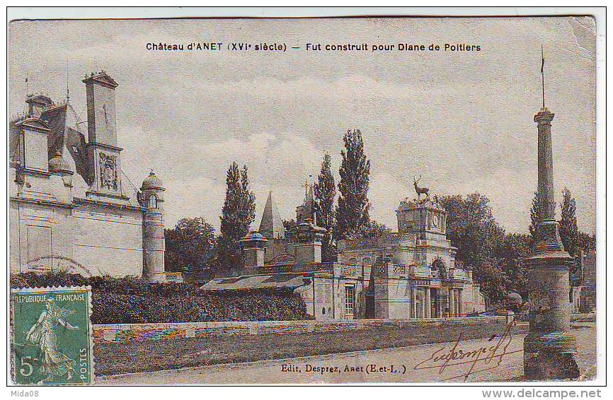 28. CHATEAU D'ANET . FUT CONSTRUIT POUR DIANE DE POITIERS - Anet