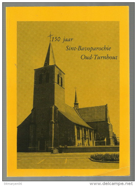 **   150  Jaar  SINT-BAVOPAROCHIE    **  -  OUD - TURNHOUT - Oud-Turnhout