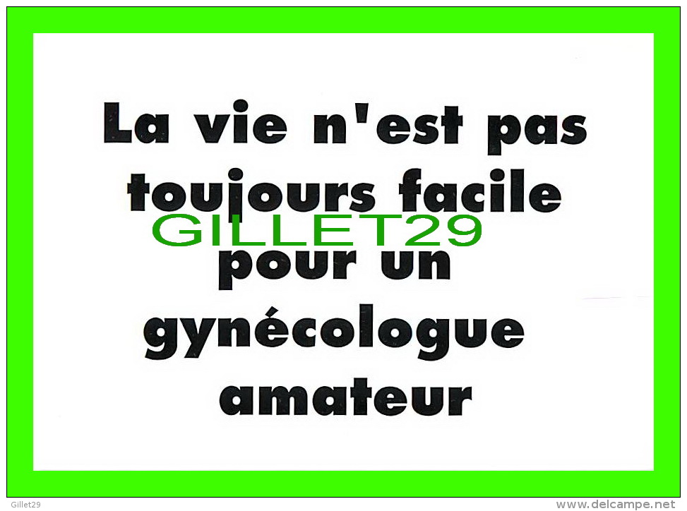 COMICS - HUMOUR -  SARCLO - LA VIE N'EST PAS TOUJOURS FACILE POUR UN GYNÉCOLOGUE AMATEUR - - Bandes Dessinées