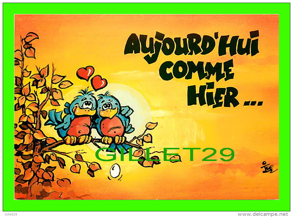 COMICS - HUMOUR - AUJOURD'HUI COMME HIER ... JE T'AIME  - E.P.S. - No K915 - - Bandes Dessinées