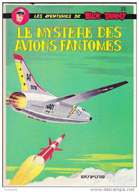 Les Aventures De BUCK DANNY N° 33  - Le Mystère Des Avions Fantômes - Éditions Dupuis - Buck Danny