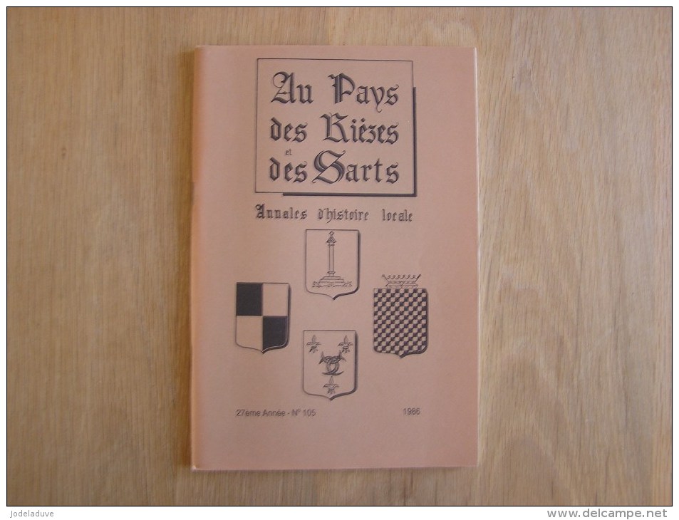 AU PAYS DES RIEZES & DES SARTS N° 105 Histoire Régionalisme A Soussigne Mariembourg Meuse à L' Oise 1940 Guerre 40 45 - Belgique