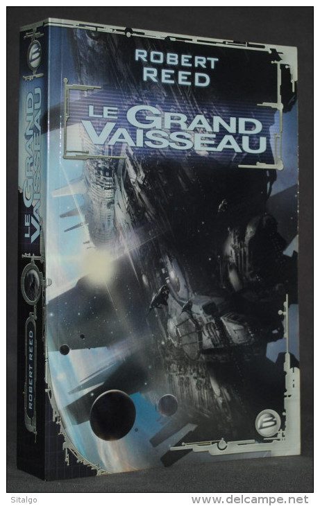 LE GRAND VAISSEAU - ROBERT REED - SF - BRAGELONE - Bragelonne