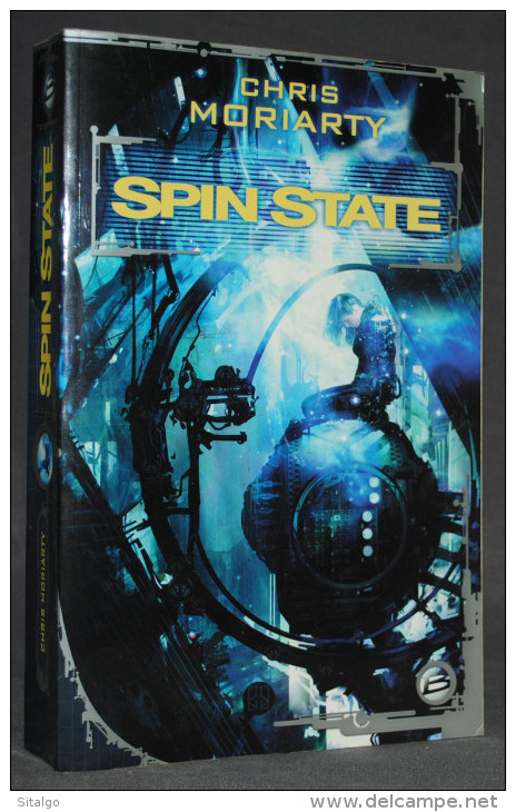 SPIN STATE - CHRIS MORIARTY - SF - BRAGELONE - Bragelonne