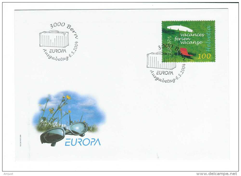 Suisse//Schweiz// Switzerland// 2004 FDC //  Europa, Vacances / No.1122 - Briefe U. Dokumente