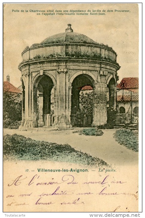 CPA 30 VILLENEUVE LES AVIGNON LE PUITS DE LA CHARTREUSE 1903 - Villeneuve-lès-Avignon