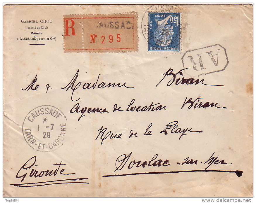 TARN ET GARONNE - CAUSSADE - LE 1-7-1929 - LETTRE RECOMMANDEE AVEC AR - PASTEUR 1F50 SEUL SUR LETTRE. - Cachets Manuels