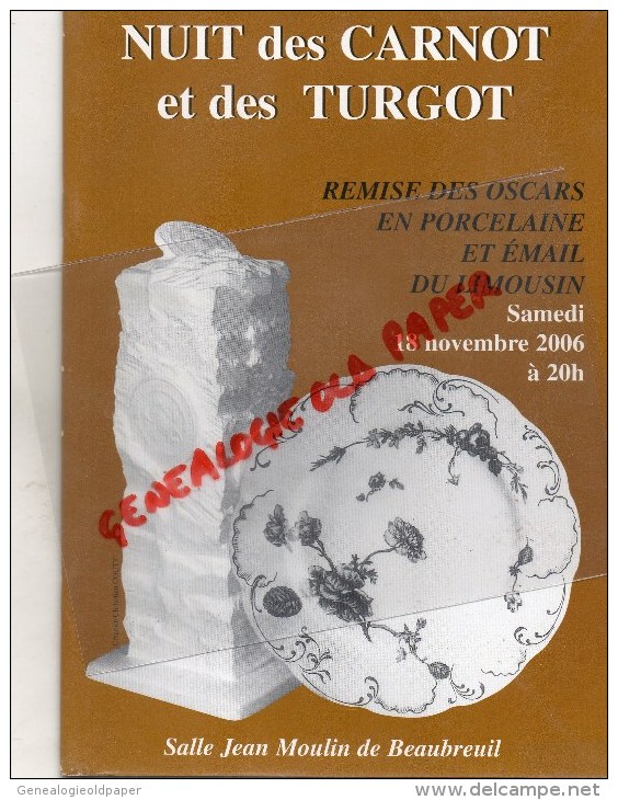 87 - LIMOGES - NUIT DES CARNOT ET TURGOT- REMISE OSCARS EN PORCELAINE EMAIL DU LIMOUSIN-2006 - Limousin