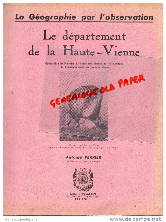 87 - LE DEPARTEMENT DE LA HAUTE VIENNE - ANTOINE PERRIER - ROCHE BRANLANTE CIEUX- - Limousin