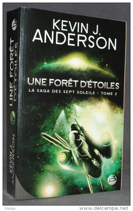 UNE FORÊT D'ÉTOILES - K. J. ANDERSON - SF - BRAGELONE - Bragelonne