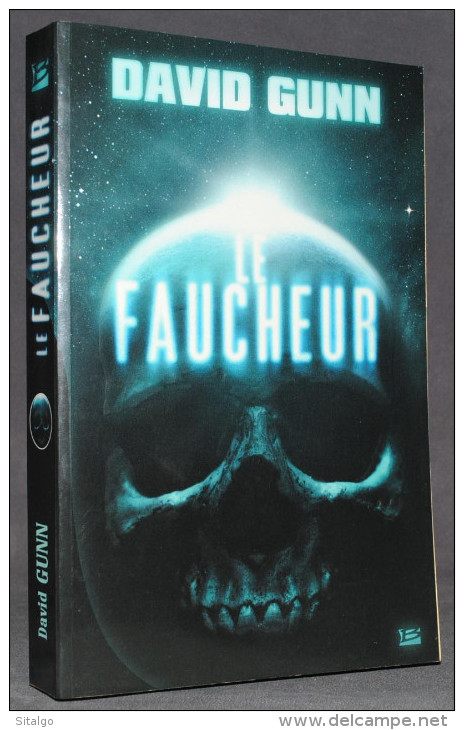 LE FAUCHEUR - DAVID GUNN - SF - BRAGELONE - Bragelonne