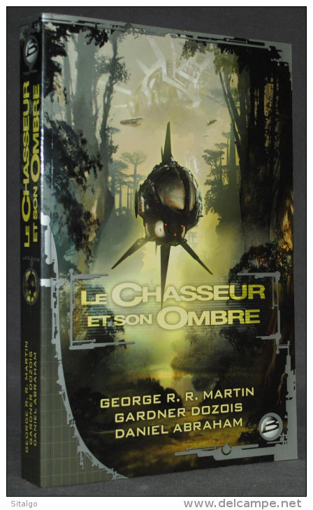 LE CHASSEUR ET SON OMBRE - MARTIN, DOZOIS, ABRAHAM - SF - BRAGELONE - Bragelonne