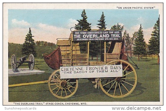 The Overland Trail Stage Coach Cheyenne Wyoming - Cheyenne