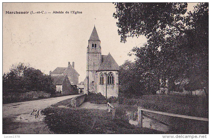 41 / MARCHENOIR / ABSIDE DE L EGLISE / PLAN PEU COURANT / CIRC 1931 - Marchenoir