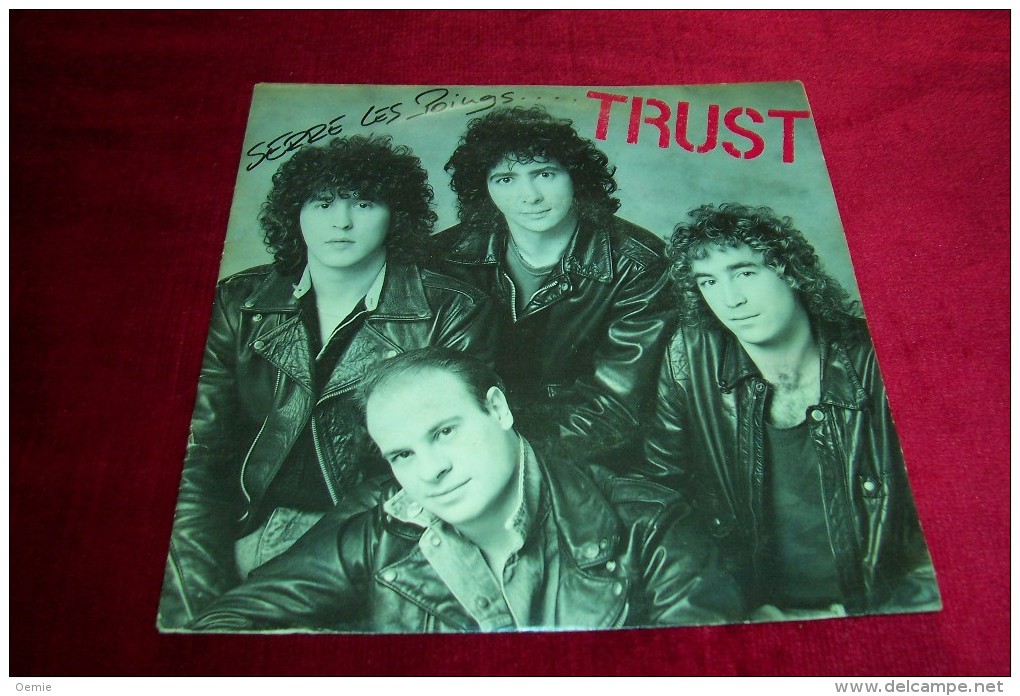 TRUST  °°  SERRE LES POINGS - Hard Rock & Metal