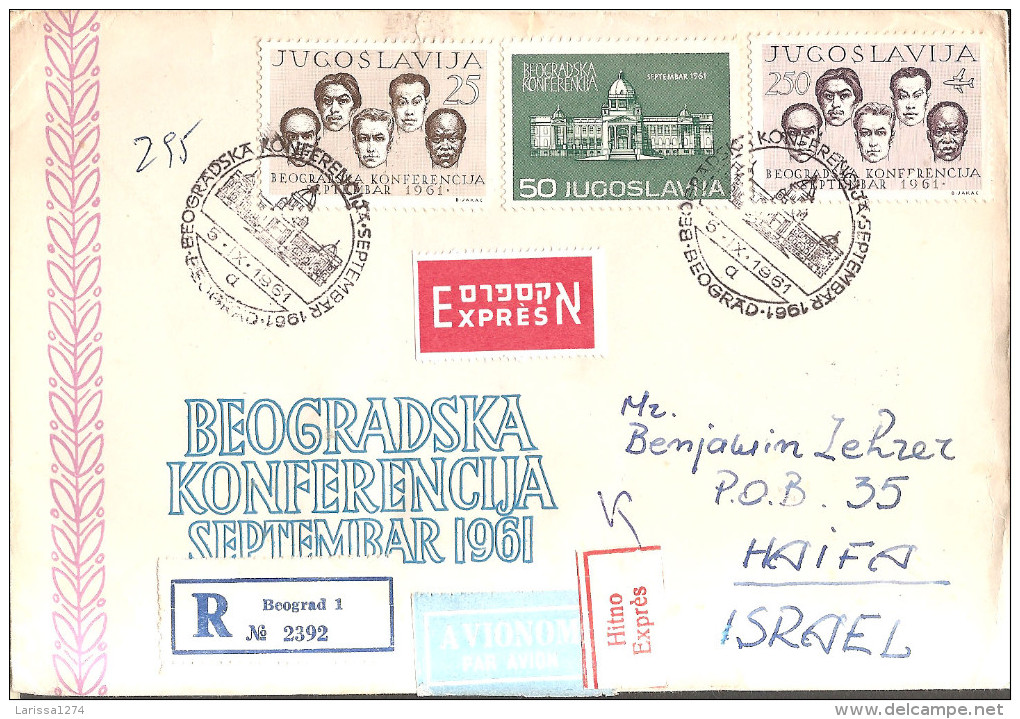 133.YUGOSLAVIA 1961 Belgrade Conference “R” Letter Air Express  From Belgrade To Haifa Cover - Cartas & Documentos