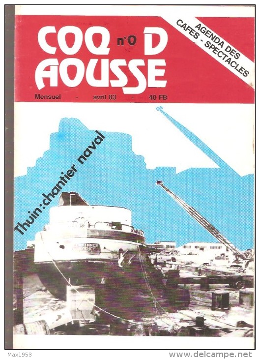 COQ D'AOUSSE - Journal Intime De La Wallonie- LES 12 NUMEROS  0 à 11 - PARUS De Avril 83 N°0  à été 85 N°11 - - Belgique