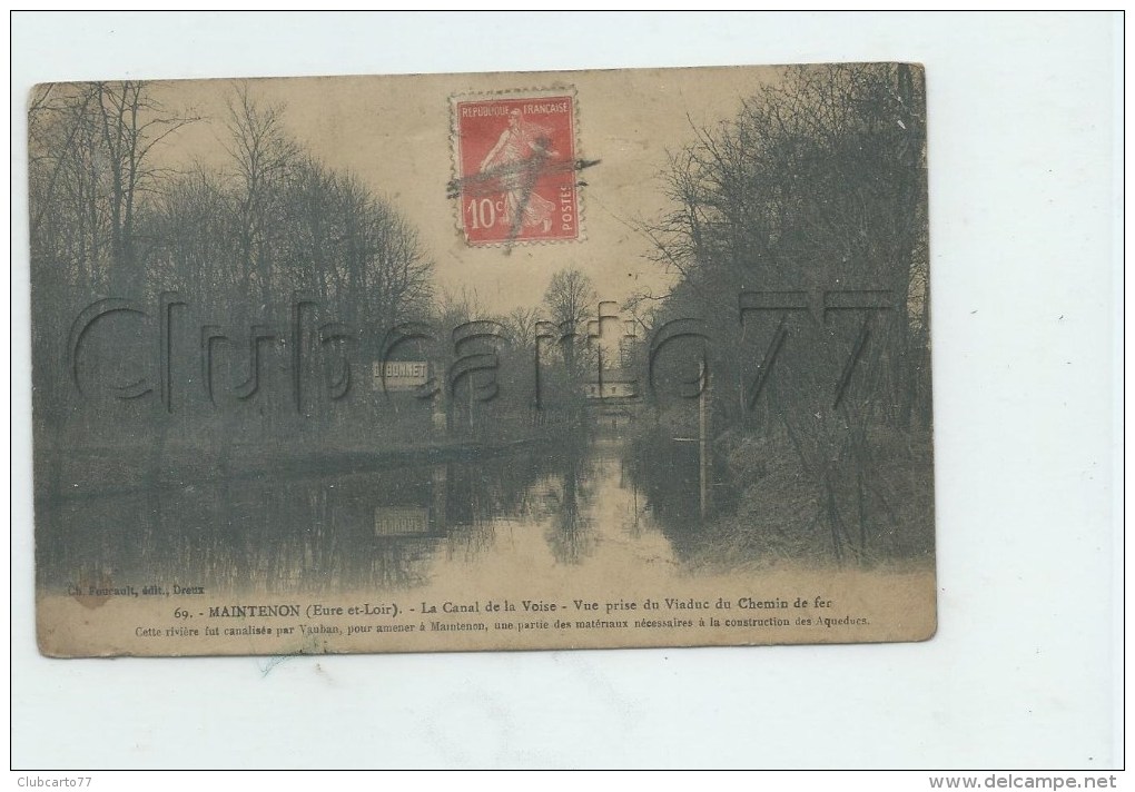 Maintenon (28) : Le Canal De La Voise Prise Du Viaduc Du Chemin De Fer  En 1917  PF. - Maintenon