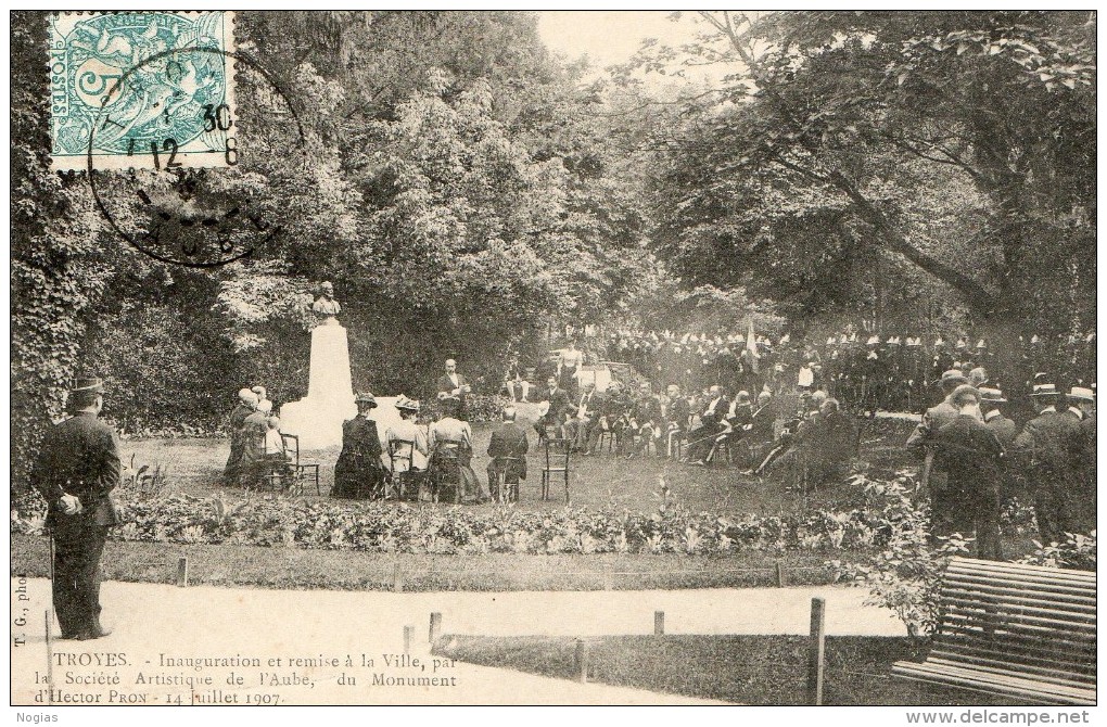 TROYES - L'INAUGURATION ET REMISE A LA VILLE PAR LA S.A.DE L'AUBE DU MONUMENT D'HECTOR PRON- 07.1907- TRES ANIMEE - TOP - Inwijdingen