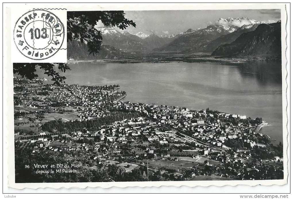 AK  Vevey Et Dts Du Midi Depuis Le Mt Pélerin  (Feldpost)         1945 - Oblitérations