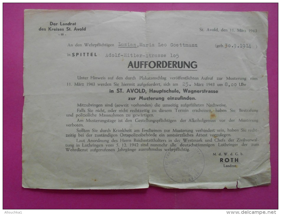 DER LANDRAT DES KREISES SAINT AVOLD LE 11 MARZ 1943 AUFFORDERUNG SPITTEL ADOLPHE HITLER STRASSE GOETTMANN LUCIEN - Documenti Storici