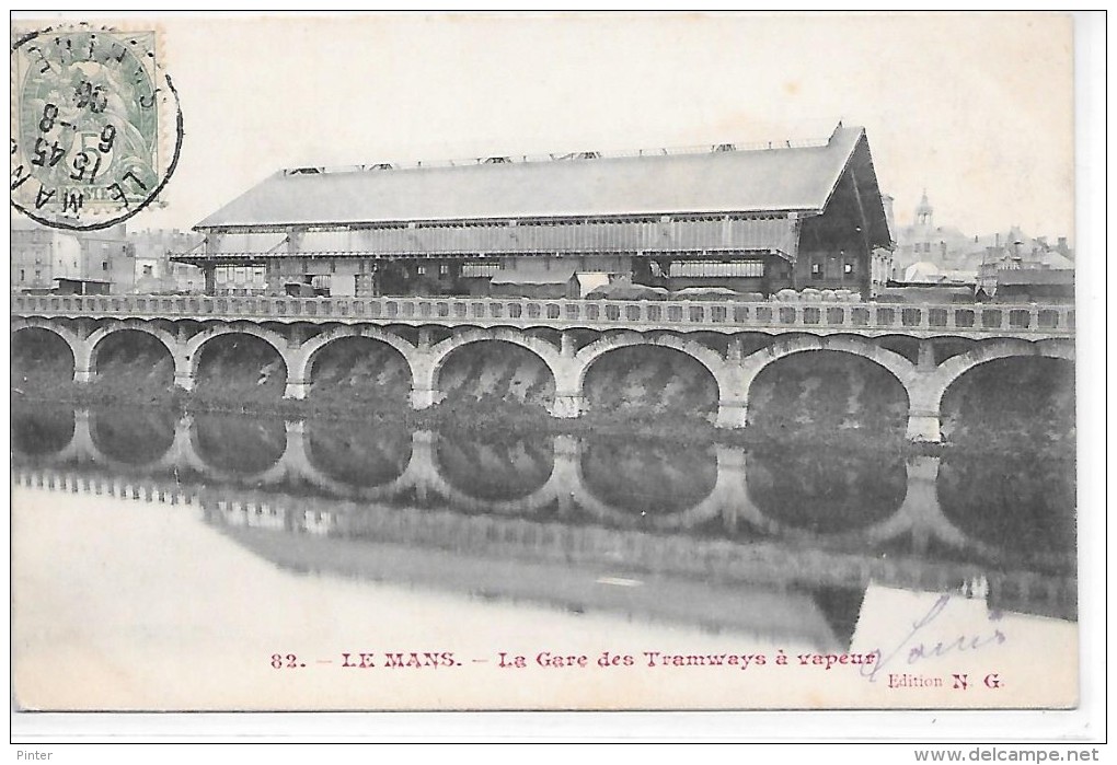 LE MANS - La Gare Des Tramways à Vapeur - Le Mans