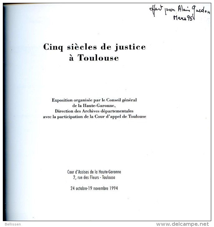 Cinq Siècles De Justice à Toulouse,  Expo Et Catalogue Archives Départementales De Haute-Garonne, 1994 - Midi-Pyrénées