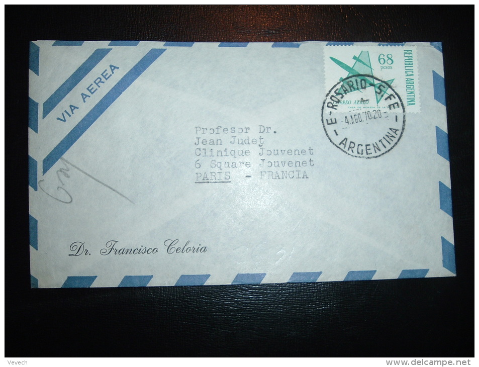 LETTRE PAR AVION POUR FRANCE TP 68P OBL. 4 AGO 70 E - ROSARIO - 5 . FE + DR FRANCISCO CELORIA - Lettres & Documents