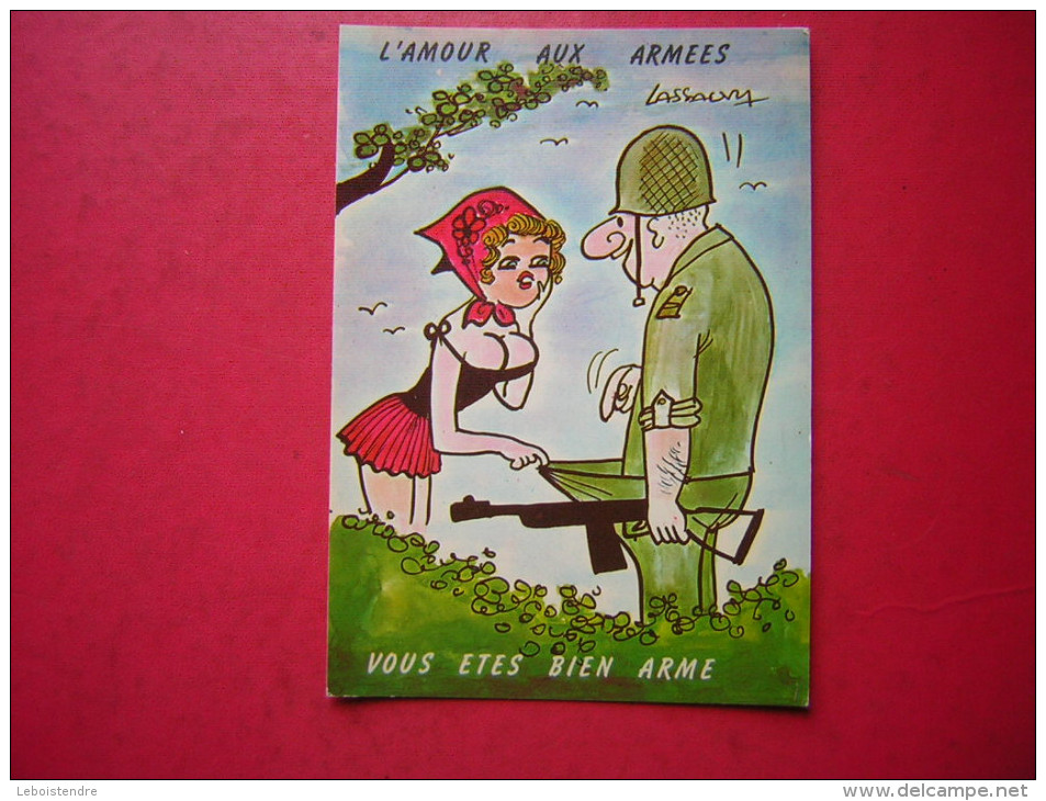 CPM  HUMOUR MILITARIA ILLUSTRATION SIGNEE LASSALVY  L'AMOUR AUX ARMEES  VOUS ETES BIEN ARME      NON VOYAGEE   MIL 1 GP - Lassalvy