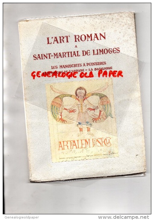 87 - L' ART ROMAN A SAINT MARTIAL DE LIMOGES- LES MANUSCRITS A PEINTURE - HISTORIQUE ABBAYE  1950 - Religion