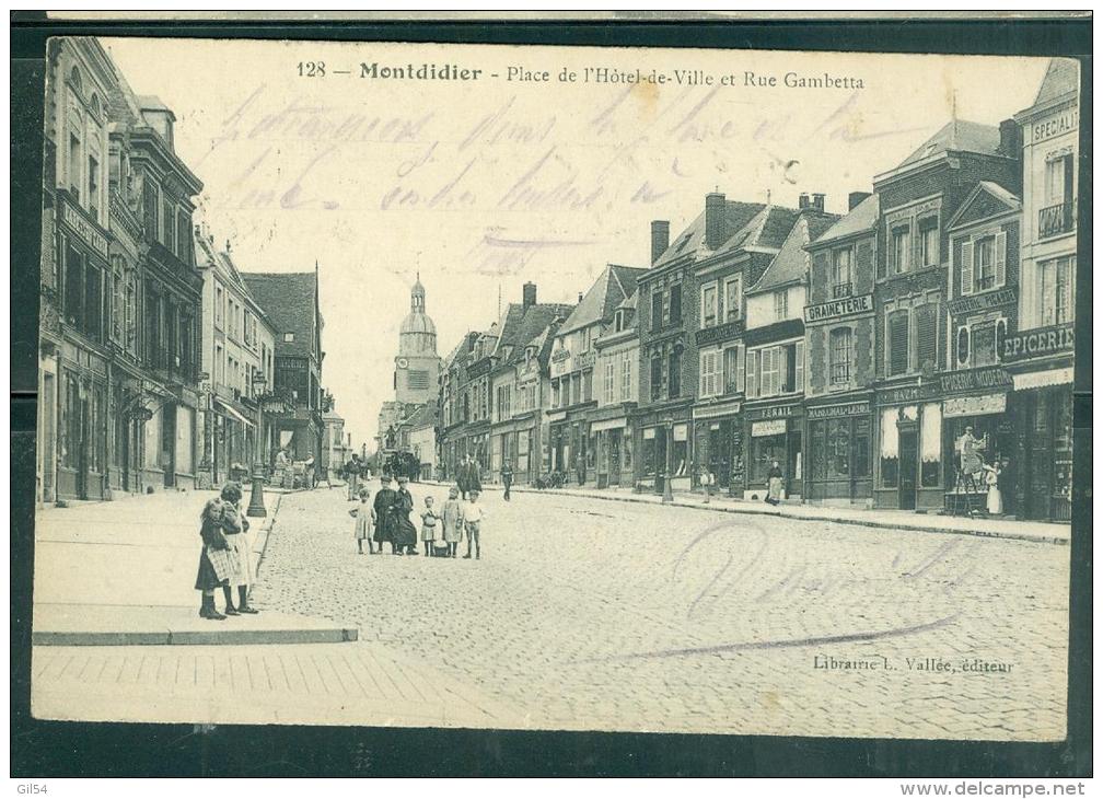 N°128   MONTDIDIER PLACE DE L'HOTEL DE VILLE ET RUE GAMBETTA  Eai78 - Montdidier